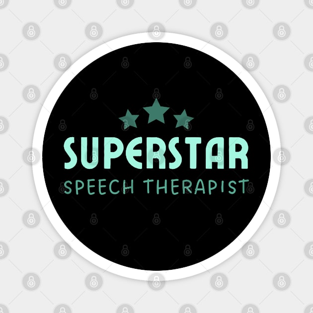 Speech Therapist Superstar – Typography – Mint Green Magnet by bumpyroadway08